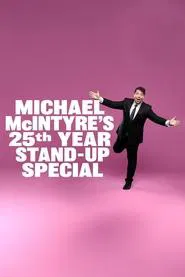 Michael McIntyre's 25th Year Stand-Up Special movie poster
