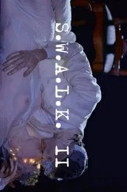 S.W.A.L.K. II movie poster