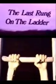 The Last Rung on the Ladder movie poster