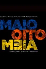 Maio Oito Meia movie poster