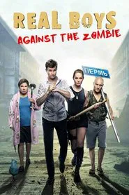 Real Boys Against The Zombie movie poster