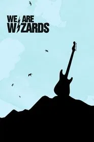 We Are Wizards movie poster