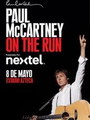 Poster do filme Paul McCartney On the Run Tour - Estadio Azteca
