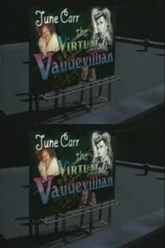 June Carr: The Virtual Vaudevillian movie poster