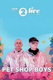 Pet Shop Boys - BBC Radio 2 Live in Hyde Park movie poster