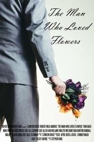 The Man Who Loved Flowers movie poster