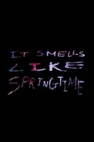 It Smells Like Springtime movie poster