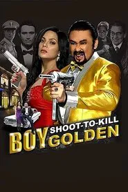 Poster do filme Boy Golden: Shoot-To-Kill