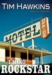 Tim Hawkins: I'm No Rockstar movie poster