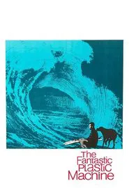 The Fantastic Plastic Machine movie poster