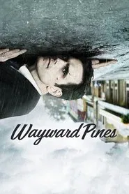 Wayward Pines tv show poster