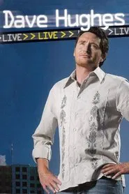 Dave Hughes Live movie poster