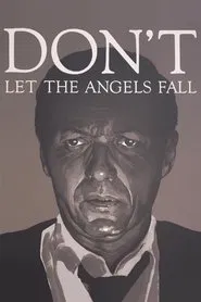Poster do filme Don't Let the Angels Fall