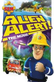 Fireman Sam: Alien Alert! The Movie movie poster