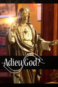 Adieu God? tv show poster