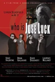 Poster do filme Who is Jose Luck