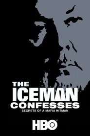 The Iceman Confesses: Secrets of a Mafia Hitman movie poster