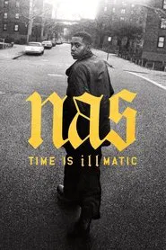 Nas: Time Is Illmatic movie poster