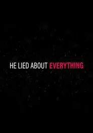 He Lied About Everything tv show poster
