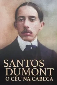 Poster do filme Santos Dumont, O Céu na Cabeça