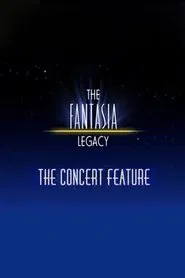 The Fantasia Legacy: The Concert Feature movie poster