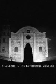 A Lullaby to the Sorrowful Mystery movie poster