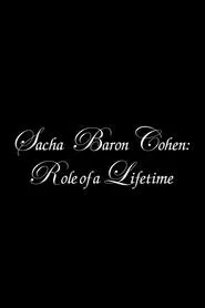 Sacha Baron Cohen: Role of a Lifetime movie poster