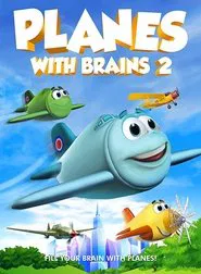 Poster do filme Planes with Brains 2