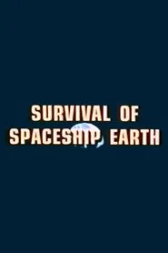 Survival of Spaceship Earth movie poster
