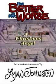 Poster do filme For Better or for Worse: A Christmas Angel