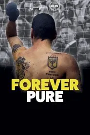 Forever Pure movie poster