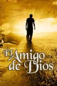 El amigo de Dios movie poster