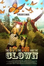 The Boy, the Dog and the Clown movie poster