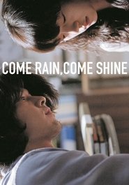 Come Rain, Come Shine movie poster