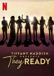 Tiffany Haddish Presents: They Ready tv show poster