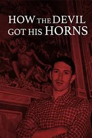 How the Devil Got His Horns: A Diabolical Tale movie poster