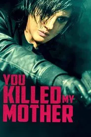 You Killed My Mother movie poster