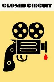 Closed Circuit movie poster