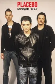 Placebo : Coming Up For Air movie poster
