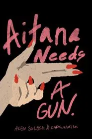 Poster do filme Aitana Needs a Gun