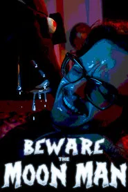 Poster do filme Beware the Moon Man!