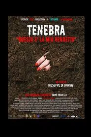 Tenebra - Questa è la mia vendetta movie poster