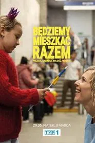 Będziemy mieszkać razem tv show poster