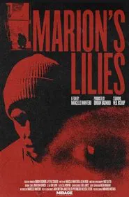Poster do filme Marion's Lilies