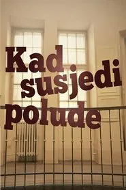 When Neighbors Go Mad tv show poster