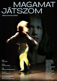 Magamat játszom movie poster