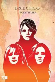 Dixie Chicks – VH1 Storytellers movie poster