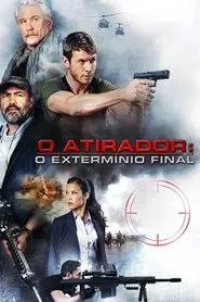 Poster do filme O Atirador: O Extermínio Final