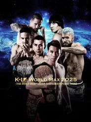 K-1 WORLD MAX 2025: 70kg World Championship Tournament Opening Round movie poster
