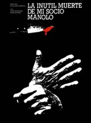 The Useless Death of My Pal, Manolo movie poster